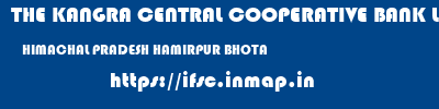 THE KANGRA CENTRAL COOPERATIVE BANK LIMITED  HIMACHAL PRADESH HAMIRPUR BHOTA   ifsc code